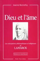 Couverture du livre « Dieu et l'ame. les conceptions philosophiques et religieuses de lamarck » de  aux éditions Tequi