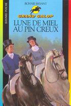 Couverture du livre « Grand galop t.624 ; lune de miel au pin creux » de Bonnie Bryant aux éditions Bayard Jeunesse