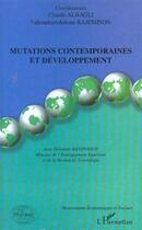 Couverture du livre « Mutations contemporaines et developpement » de Claude Albagli aux éditions L'harmattan