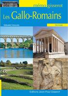 Couverture du livre « Les Gallo-Romains » de Gerard Coulon aux éditions Gisserot