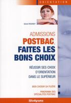 Couverture du livre « Admission post-bac, comment ça marche ; réussir des choix d'orientation dans le supérieur » de Gerard Roudaut aux éditions Studyrama