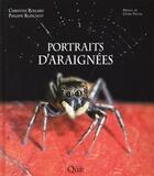 Couverture du livre « Portraits d'araignées » de Christine Rollard et Philippe Blanchot aux éditions Quae