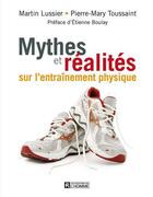 Couverture du livre « Mythes et réalités sur l'entraînement physique » de Martine Lussier aux éditions Les Éditions De L'homme