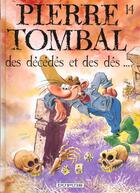 Couverture du livre « Pierre Tombal Tome 14 : des décédés et des dés » de Marc Hardy et Raoul Cauvin aux éditions Dupuis