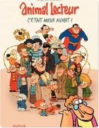 Couverture du livre « Animal lecteur Tome 5 ; c'était mieux avant » de Sergio Salma et Libon aux éditions Dupuis