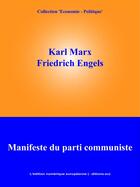 Couverture du livre « Manifeste du parti communiste » de Karl Marx et Friedrich Engels aux éditions Edition Numerique Europeenne