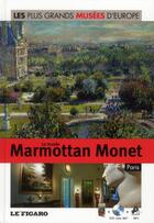 Couverture du livre « Le musée Marmottan Monet ; Paris » de Le Figaro aux éditions Societe Du Figaro