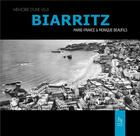Couverture du livre « Biarritz » de Beaufils et Marie Beaufils aux éditions Editions Sutton