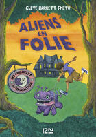 Couverture du livre « Aliens en folie » de Clete Barrett Smith aux éditions 12-21