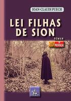 Couverture du livre « Lei filhas de sion » de Joan-Claudi Puech aux éditions Editions Des Regionalismes