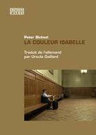 Couverture du livre « La couleur isabelle, chroniques des annees 1980 a 2008 » de  aux éditions D'en Bas