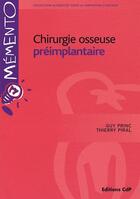 Couverture du livre « Chirurgie osseuse preimplantaire » de  aux éditions Cahiers De Protheses