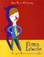 Couverture du livre « Firmin latouche ; un jeune homme très comme il faut » de Lacor Agnes / Scratc aux éditions Thierry Magnier