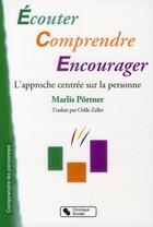 Couverture du livre « Écouter, comprendre, encourager » de Marlis Portner aux éditions Chronique Sociale