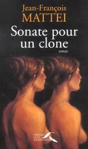 Couverture du livre « Sonate Pour Un Clown » de Jean-Francois Mattei aux éditions Presses De La Renaissance