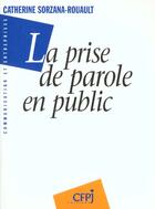 Couverture du livre « La Prise De Parole En Public » de Sorzana-Rouault aux éditions Victoires