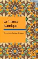 Couverture du livre « La finance islamique » de Genevieve Causse-Broquet aux éditions Revue Banque