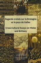 Couverture du livre « Regards croisés sur la Bretagne et le pays de Galles » de  aux éditions Icb