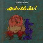 Couverture du livre « Oulala ! » de Francois Soutif aux éditions Kaleidoscope