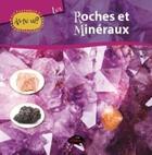 Couverture du livre « Roches et minéraux » de Jessica Lupien aux éditions Les Malins