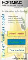Couverture du livre « Hortimémo : Fleurs et feuillages coupés (Guide de référence horticole) » de Chambon aux éditions Synthese Agricole