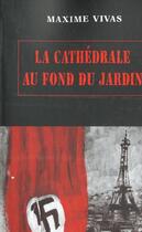 Couverture du livre « Cathedrale au fond du jardin (la) » de Vivas aux éditions Actes Sud