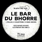 Couverture du livre « Le bar du bhorre » de Raphael Bischoff aux éditions Zinc Editions