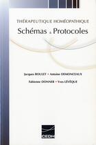 Couverture du livre « Therapeutique homeopathique: schemas & protocoles » de Boulet aux éditions Cedh