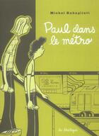 Couverture du livre « Paul dans le métro » de Michel Rabagliati aux éditions La Pasteque