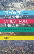 Couverture du livre « Flyover scanning cities from the air » de Zhenyu Li aux éditions Antique Collector's Club