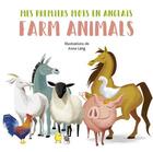 Couverture du livre « Farm animals - mes premiers mots en anglais » de Anna Boulanger aux éditions White Star Kids