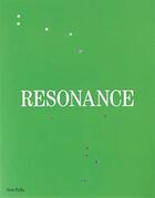 Couverture du livre « Resonance » de Sam Falls aux éditions Mousse Publishing