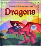 Couverture du livre « Comment devenir le maître des dragons ? » de Frederique Fraisse et Monica Armino aux éditions Quatre Fleuves