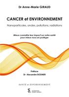 Couverture du livre « Cancer et environnement » de Anne-Marie Giraud aux éditions Sydney Laurent