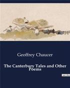 Couverture du livre « The Canterbury Tales and Other Poems » de Geoffrey Chaucer aux éditions Culturea