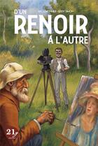 Couverture du livre « D'un Renoir à l'autre » de Jacques Lemonnier et Eddy Simon aux éditions 21g