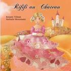 Couverture du livre « Rififi au château » de Nathalie Mossmann et Tilman Roxane aux éditions Verte Plume