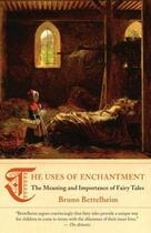 Couverture du livre « The Uses Of Enchantment: The Meaning And Importance Of Fairy Tales » de Bruno Bettelheim aux éditions Adult Pbs
