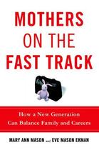 Couverture du livre « Mothers on the Fast Track: How a New Generation Can Balance Family and » de Ekman Eve Mason aux éditions Oxford University Press Usa