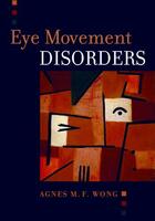 Couverture du livre « Eye Movement Disorders » de Wong Agnes aux éditions Oxford University Press Usa