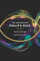 Couverture du livre « The Exegesis of Philip K. Dick » de Philip K. Dick aux éditions Houghton Mifflin Harcourt