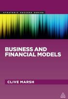 Couverture du livre « Business and Financial Models » de Marsh Clive aux éditions Kogan Page Digital