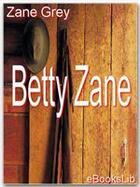 Couverture du livre « Betty Zane » de Zane Grey aux éditions Ebookslib