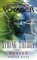 Couverture du livre « Star Trek: Voyager: String Theory #2: Fusion » de Beyer Kirsten aux éditions Pocket Books Star Trek