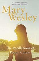 Couverture du livre « The Vacillations Of Poppy Carew » de Mary Wesley aux éditions Random House Digital