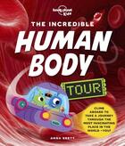 Couverture du livre « The incredible human body tour (édition 2022) » de Collectif Lonely Planet aux éditions Lonely Planet France