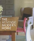Couverture du livre « The vintage/modern home » de Katherine Sorrell aux éditions Merrell