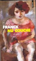 Couverture du livre « Nu Couche » de Dan Franck aux éditions Points