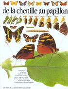 Couverture du livre « De la chenille au papillon » de Whalley aux éditions Gallimard-jeunesse