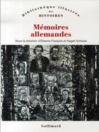 Couverture du livre « Mémoires allemandes » de Collectif Gallimard aux éditions Gallimard